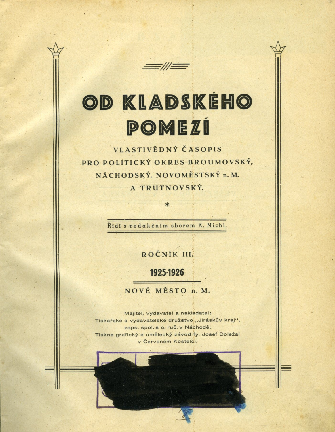 Od Kladskeho Pomezi Vlastivedny Casopis Pro Politicky Okres Broumovsky Nachodsky Novomestsky N M A Trutnovsky Rocnik Iii Ztichla Klika Antikvariat