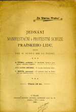  - Jednání manifestační a protestní schůze pražského lidu, konané dne 16. dubna 1899 na Žofíně.