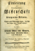 Mayer, Johann Edler von - Einleitung zur kreisämtlichen Wissenschaft im Königreiche Böheim, zum Nutzen und Gebrauche deren, die sich von solcher einen Begriff beylegen wollen, verfasset von … kaiserl. königl. öffentlichen Lehrer dieser Wissenschaft.