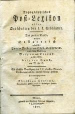 Crusius, Christian (Hrsg.) - Topographisches Post-Lexikon aller Ortschaften der k. k. Erbländer. Des zweiten Theils, welcher Oesterreich nehmlich: Inner- Nieder- und Ober-Oesterreich, und die Gebiete Brixen und Trient in sich enthält, dritter Band, von N. bis T. ...