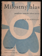 Vladislav Jan - Milostný hlas. Parafráze německé lidové poesie