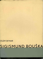Bitnar, Vilém - Sigismund Ludvík Bouška. Informační stať o životě a díle básníka ...