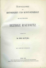 Matějka, Bohumil - Topographie der historischen und Kunst-Denkmale im politischen Bezirke Raudnitz.