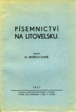 Slavík, Bedřich  - Písemnictví na Litovelsku.