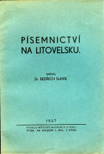 Slavík, Bedřich - Písemnictví na Litovelsku.