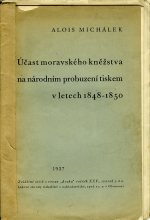 Michálek, Alois - Účast moravského kněžstva na národním probuzení tiskem v letech 1848-1850. Zvláštní otisk z revue 