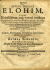 Sennert, Andreas - De DIVINO NOMINE ELOHIM, & imprimis Nobilissima, eaq; vexata multum Controversia: an ex hoc Nomine plurali, & praeservetim hoc juncto Verbo singulari .... vocum ac constructionis quodammodo mzsterium SS. Trinitatis, vel faltem pluralis personarum in una divina essentia possit probari< DIATRIBA PHILOLOGICA Contra Judaeos, Photinianos, Pontificios, Calvinianos atq` novatores nonnullos, ...