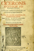 Cicero, Marcus Tulius - MARCI TULLII CICERONIS EPISTOLAE AD FAMILIARES, A Dionysio Lambino Monstroliensi ex codicibus manuscriptis emendata. Eiusdem Dn. Lambini annotationes, seu emendationum rationes. Item PUVLI MANVTII Annotationes breuissimae, in margine adscriptae. Verba Graeca Latinis exp ressa. Nunc denuo accuratissime emaculatae & editae.