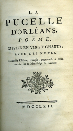 [Voltaire, Francois-Marie Arouet de] - LA PUCELLE D´ORLÉANS, POËME, DIVISÉ EN VINGT CHANTS, AVEC DES NOTES.