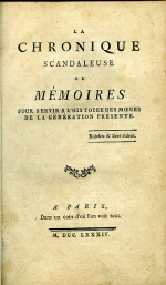 [Imbert de Boudeaux, Guillaume] - LA CHRONIQUE SCANDALEUSE OU MÉMOIRES POUR SERVIR A L´HISTOIRE DES MOEURS DE LA GÉNÉRATION PRÉSENTE.