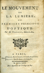 Trabaud, (Jean Francois) - LE MOUVEMENT DE LA LUMIERE OU PREMIERS PRINCIPES D ´OPTIQUE.