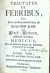 Stahl, Josef - TRACTATUS DE FEBRIBUS, Oder Der in Heilung sowohl kalter, als hitzigen Fluß=Friesel= und Fleck = Fiebern, geschwind und sichere MEDICUS, kurz und deutlich in Fragen und Antworten herausgegeben und verfertiget durch Joseph. Stahl.