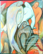  - Albert Bloch: Artistic and Literary Perspectives [Künstlerische und literarische Perspektiven.]