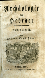 Faber, Johann Ernst - Archäologie der Hebräer. Erster Theil [alles].