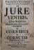 Pagenstecher Arnold Alexander - De Jure Ventris, Liber Singularis. Editio Secunda... Cui accesserunt De Cornibus Dissertatione duae.