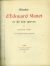 Duret, Théodore - Histoire d'Édouard Manet et de son oeuvre ... Avec un catalogue des peintures et pastels.