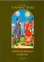 D. Ž. Bor (= Vladislav Zadrobílek) - Napříč říší královského umění.