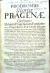 Hammerschmidt, Jan Florian - Prodromus Gloriae Pragenae, Continens Urbium Pragenarum Fundationes, Pragensium á Fide Christi suscepta Religionis Catholicae Fervores, pro Fide Christiana perpessa Martyria, Fidei Christianae Propagationem, Ecclesiarum Pragae Erectiones, ...