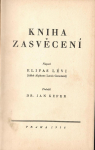 Lévi, Elifas (abbé Alphons Louis Constant) - Kniha zasvěcení.