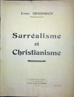 Gengenbach, Ernest - Surréalisme et Christianisme.
