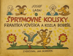 Lada, Josef - Šprýmovné kousky Frantíka Vovíska a kozla Bobeše. 