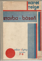 Teige, Karel - Stavba a báseň. Výběr statí z let 1919 - 1926.