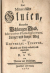 (Wallich, Dorothea Juliana) - I. Das Mineralische Gluten, Doppelter Schlangen Stab, Mercurius Philosophorum, Langer und kurzer Weg zur Universal - Tinctur. Deutlich und klärlich entdecket und angewiesen durch D. I. W. von Weimar aus Thüringen.