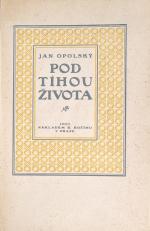 Opolský, Jan - Pod tíhou života.