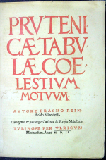 Reinhold, Erasmus - PRUTENICAE TABULAE COELESTIUM MOTUUM. 