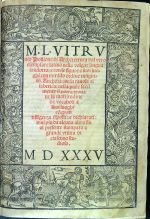 Vitruvius - M. L. VITRUvio Pollione Architettura dal vero esmplare latino nella volgar lingua tradotto: e con le figure a suoi luoghi con mírado ordine insignito.  Anchora con la tauola alfabetica: nellaquale facil mente si potra trouare la moltitudine de vocaboli a suoi luogbi co[n] gran diligenza esposti: e dichiarati: mai piu da alcuno altro fin al presente stampato a grande utilita di ciascuno studioso.