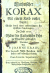 Kraus, Joanne - Luthrischer KORAX Mit einem Korb voller Lugen; Welche durch einen unbenahmten Luthrischen Praedicanten Im Jahr 1707. Wider die Catholische Lehr zu Marckte gebracht; Nun aber Von .....