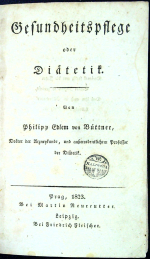 Büttner, Philipp Edlem von - Gesundheitspflege oder Diätetik.