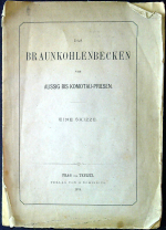 [Purgold, Alfred] - Der Braunkohlenbecken von Aussig bis Komotau-Priesen. Eine Skizze.