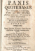 Levinský, Vojtěch Xaver Josef - PANIS QUOTIDIANUS, Pro consequenda, & conservanda VITA seu DEI GRATIA fidelium animarum, & omnium bonorum temporalium. .