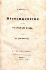 Herlosssohn, H. (Georg Karl) - Wanderungen durch das Riesengebirge und die Grafschaft Glatz.