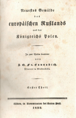 Cannabich, Johann Günther Friedrich - Neuestes Gemälde des europäischen Russlands und des Königreichs Polen. Mit einem Abriß des Freistaats Krakau.