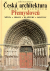 Kuthan, Jiří - Česká architektura v době posledních Přemyslovců. Města, hrady, kláštery, kostely.