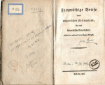 [Batsányi, János] - Freymüthige Briefe eines ungarischen Edelmannes, über das österreichische Staatssystem; geschrieben während des 90tägigen Krieges.