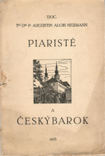 Neuman, Augustin Alois - Piaristé a český barok