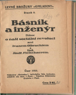  - Básník a inženýr. Diskuse o naší sociální revoluci mezi Ivanem Olbrachtem a Inž. Jindř. Fleischnerem.