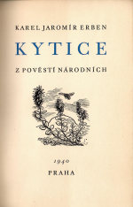 Erben, Karel Jaromír - Kytice z pověstí národních.