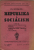 Modráček, František - Republika a socialism. 