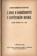 Marcinkovskij, Vladimir Filimonovič - Z boje o náboženství v sovětském Rusku. Zápisky věřícího (1917-1923).