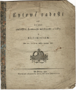  - Cytowé radosti při zwlásstnj slawnosti wljdnosti a lásky. w Třebechowicých. Dne 10., 11. a 12. měsýce čerwence 1821.