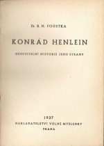 Foustka, Radim Neumann - Konrád Henlein. Neoficielní historie jeho strany.