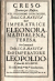 Minato, Niccolo - CRESO. Drama per Musica, NEL FELICISSIMO DI´NATALIZIO. Della S.C.R. MAESTA Dell´ IMPERATRICE ELEONORA, MADDALENA, TERESA. Per Commando Della S.C.R. MAESTA Dell´ IMPERATORE LEOPOLDO.