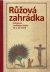 Šimková, Anežka - Růžová zahrádka. Rukopisné modlitební knížky 18. a 19. století. 