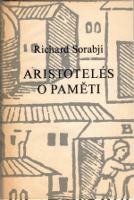 Sorabji, Richard  - Aristotelés - O paměti. 