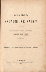 Kautský, Karel - Karla Marxa Ekonomické nauky. 