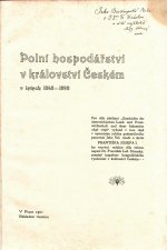 Sitenský, František dr. - Polní hospodářství v království Českém v letech 1848-1898.